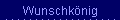 Wunschk�nig